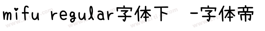 mifu regular字体下载字体转换